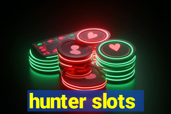 hunter slots