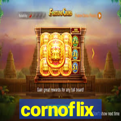 cornoflix