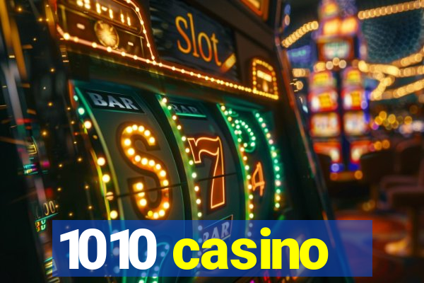 1010 casino