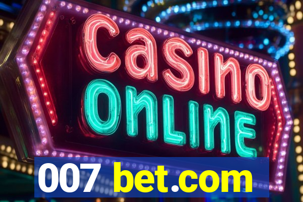 007 bet.com