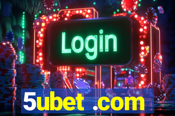 5ubet .com