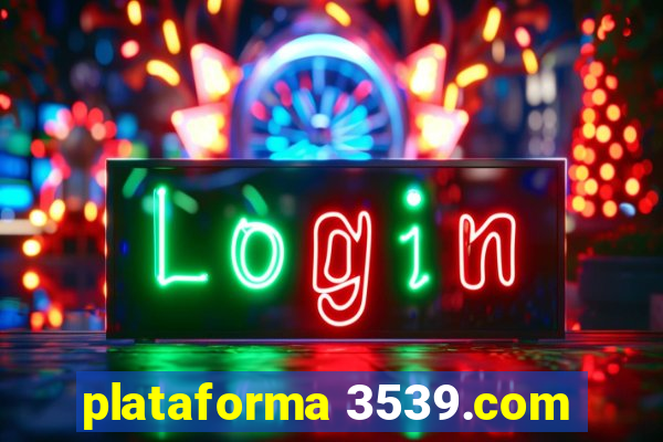 plataforma 3539.com