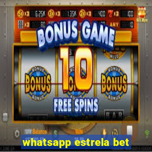 whatsapp estrela bet