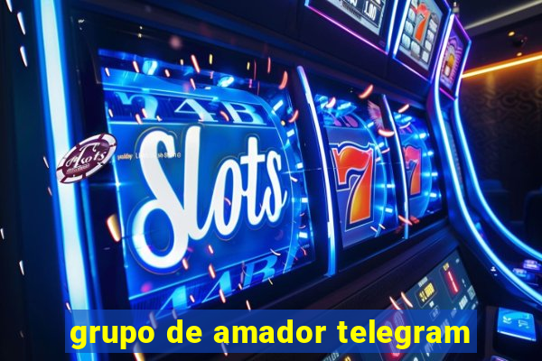 grupo de amador telegram