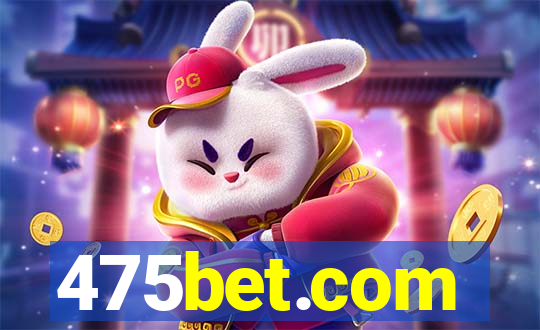 475bet.com