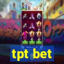 tpt bet