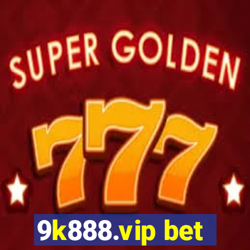 9k888.vip bet