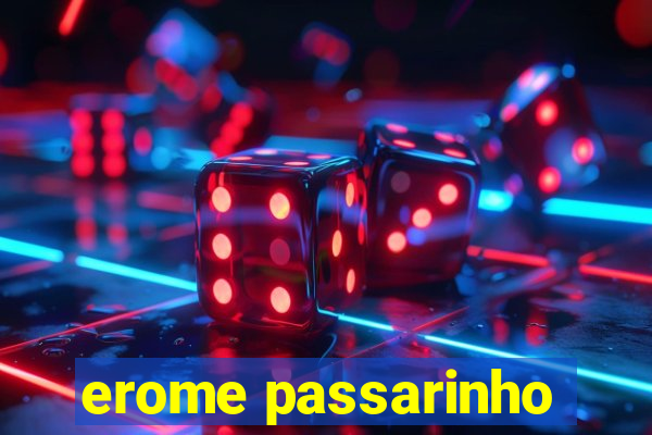 erome passarinho