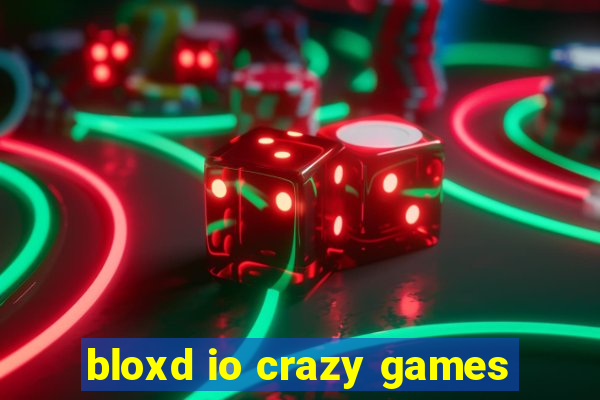 bloxd io crazy games