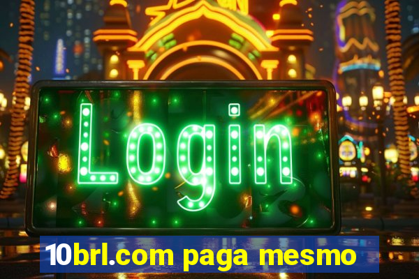 10brl.com paga mesmo