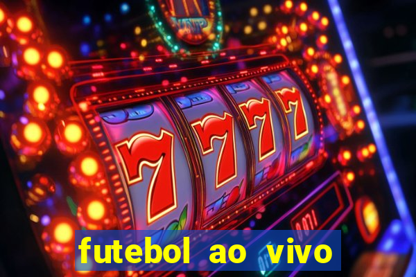 futebol ao vivo sem travar