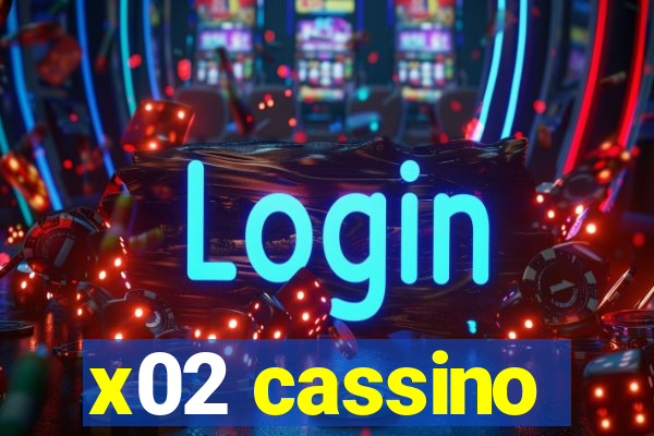 x02 cassino