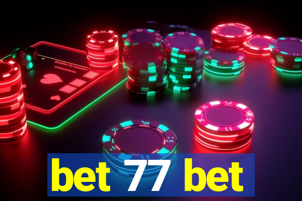 bet 77 bet