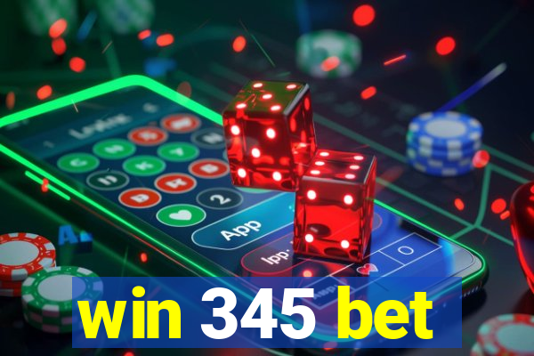 win 345 bet