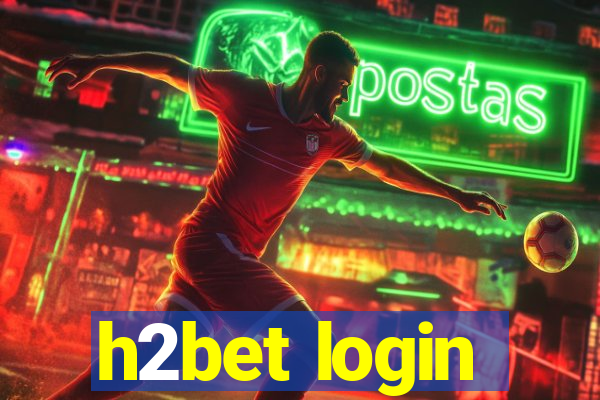 h2bet login