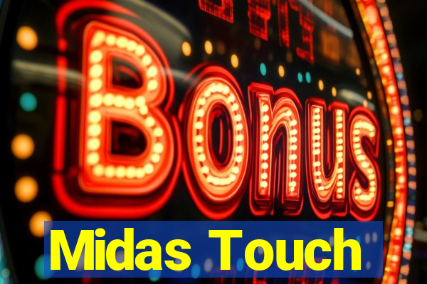 Midas Touch