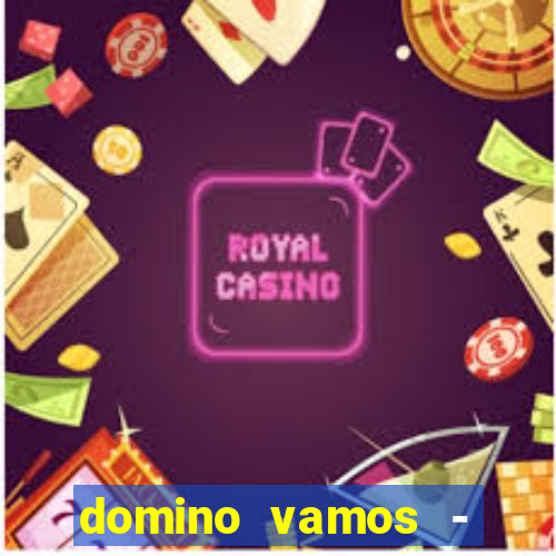 domino vamos - crash & poker