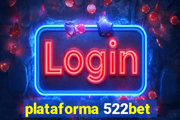 plataforma 522bet