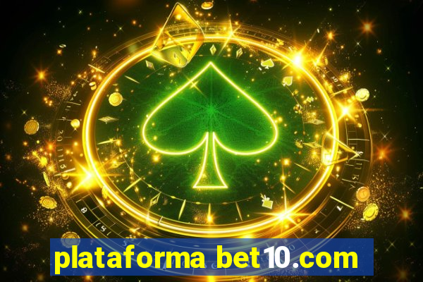 plataforma bet10.com