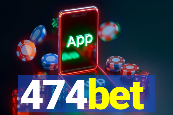 474bet