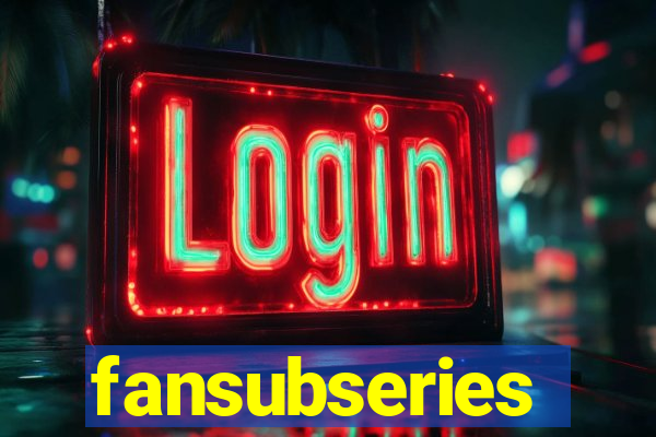 fansubseries