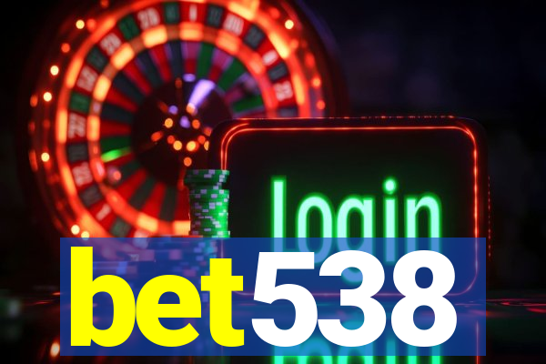 bet538