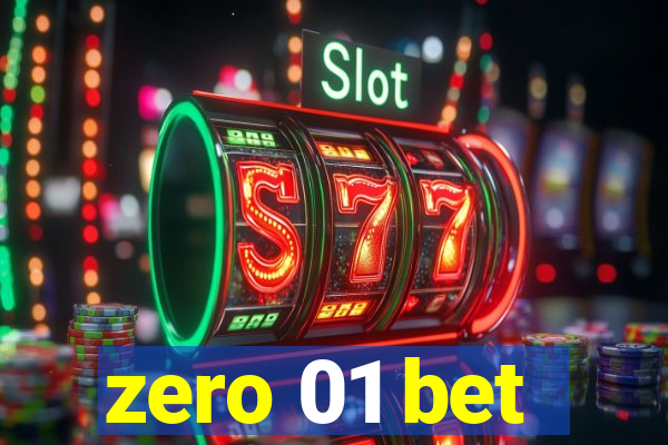 zero 01 bet