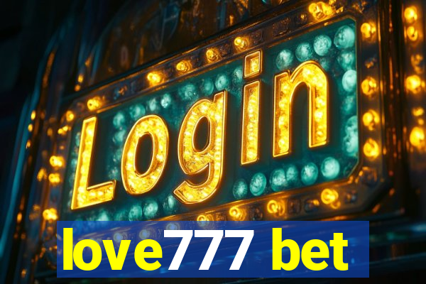 love777 bet