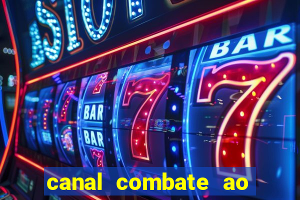 canal combate ao vivo multicanais