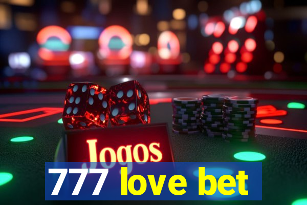 777 love bet