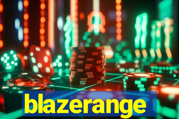 blazerange