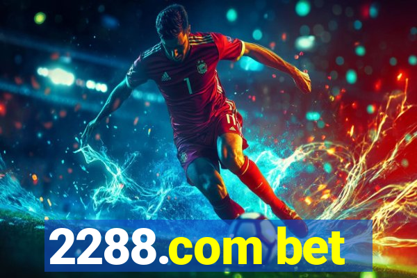 2288.com bet