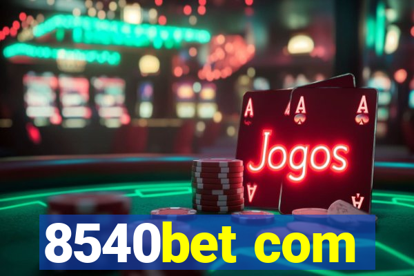 8540bet com