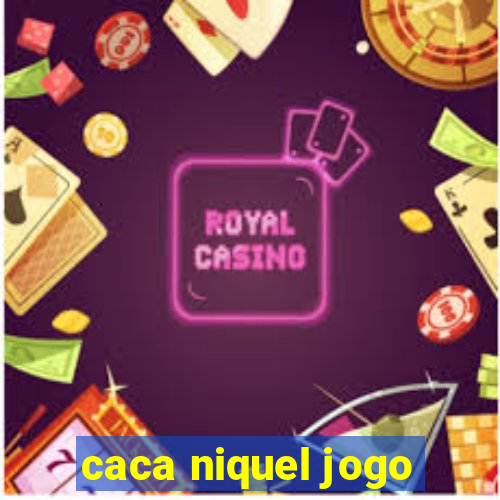 caca niquel jogo