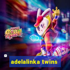 adelalinka twins