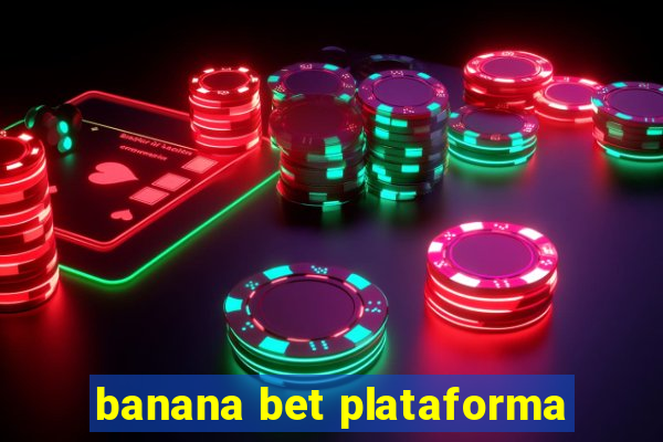 banana bet plataforma