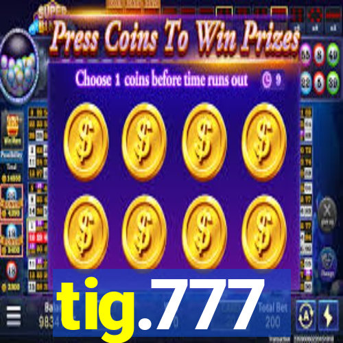 tig.777