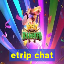 etrip chat