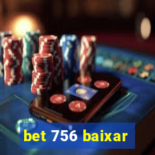 bet 756 baixar