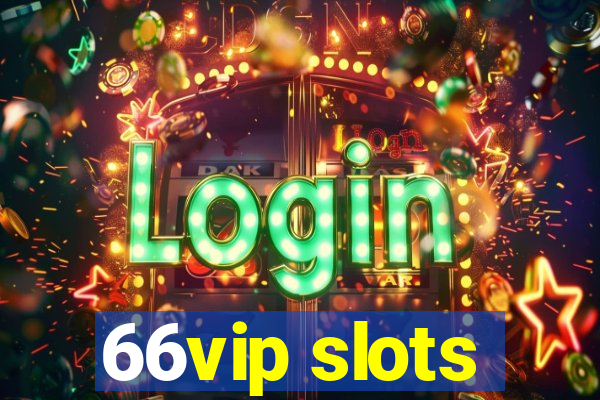 66vip slots