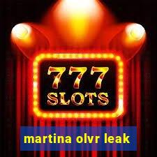 martina olvr leak