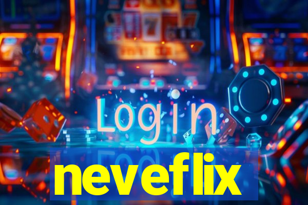 neveflix