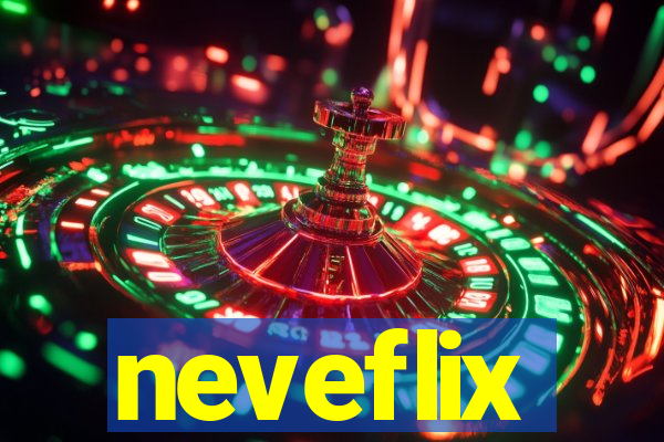 neveflix