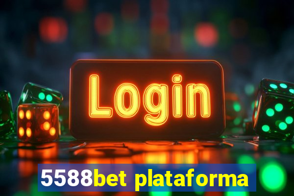 5588bet plataforma