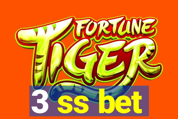 3 ss bet