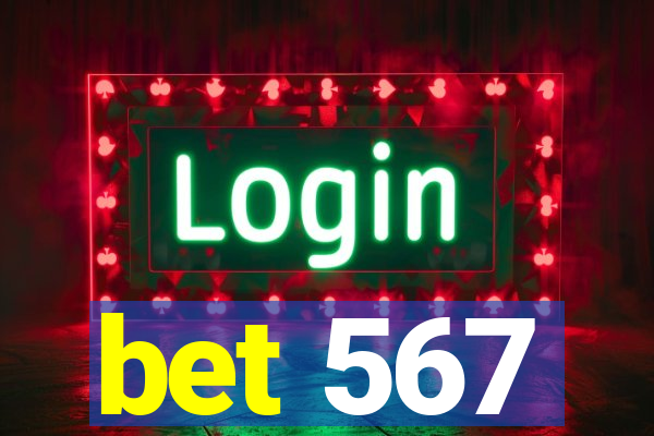 bet 567