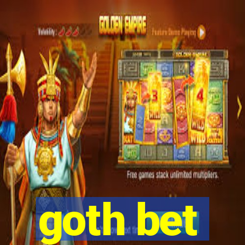 goth bet