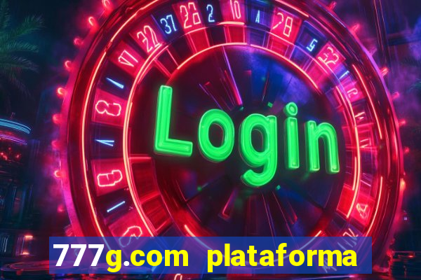 777g.com plataforma de jogos