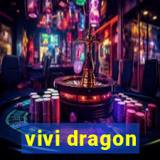 vivi dragon