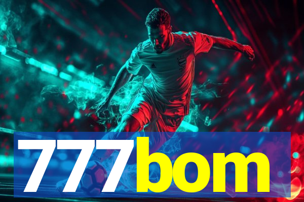 777bom